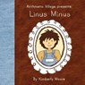 Arithmetic Village Presents Linus Minus - Kimberly Moore - 9780984573172
