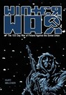 Winter War - Henrick Horvath ; Stuart Berryhill ; Kurt Belcher - 9780985749392