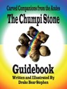 The Chumpi Stone Guidebook - Drake Bear Stephen - 9780986249853