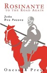 Rosinante to the Road Again - DOS PASSOS,  John - 9780987153234