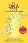 The DNA Code: The Forensics of Purpose, Passion and Performance - Mark R. Demos - 9780988560406
