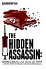 The Hidden Assassin - WU,  Dr Alan H. B. - 9780989348560
