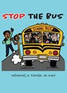 Stop The Bus - Nathaniel A Turner - 9780989587945