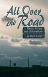 All Over the Road - CARR,  Kevin R. - 9780990345435