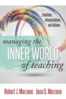 Managing the Inner World of Teaching - MARZANO,  Robert J. ; Marzano, Jana S. - 9780990345831