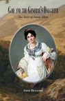 God and the General's Daughter - Anne Heagney - 9780990672005