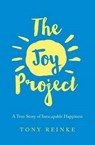 The Joy Project - REINKE,  Tony - 9780991277650