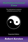 Multidimensional Time - Robert (University of Central Florida FL) Kersten - 9780991524655