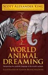 World Animal Dreaming - Scott Alexander (Scott Alexander King) King - 9780992347635