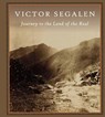 Journey To The Land Of The Real - Victor Segalen - 9780993148712