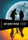 My Only Child - Wang Ning - 9780993211249