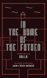 In the Name of the Father and Other Stories - Julia Balla - 9780993377358