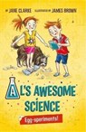 Al's Awesome Science: Egg-speriments! - Jane Clarke - 9780993553738