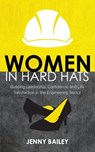 Women in Hard Hats - Jenny Bailey - 9780994321459