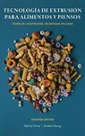 Tecnologia de Extrusion para Alimentos y Piensos - Dennis Forte ; Gordon Young - 9780994543356