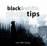 Black & White Phototips - VAN DEN BERG,  Phillip - 9780994675101