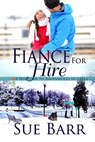 Fiance for Hire - Sue Barr - 9780994771841