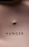 Hunger - Maia Spring Carabajal - 9780995124547