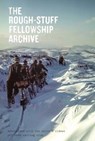 The Rough-Stuff Fellowship Archive - Mark Hudson - 9780995488632