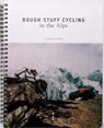 Rough Stuff Cycling in the Alps - Fred Wright - 9780995488670