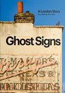 Ghost Signs - Sam Roberts ; Roy Reed - 9780995488694