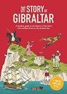 The Story of Gibraltar - Patrick Skipworth - 9780995577046