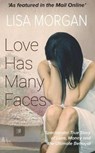 Love Has Many Faces - MORGAN,  Lisa - 9780995618602