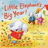 Little Elephant's Big Year - Martin Thomas ; Ag Jatkowska - 9780995697232