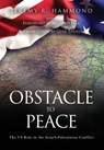 Obstacle to Peace - Jeremy R Hammond ; Richard (Foreward) Falk ; Gene (Intro) Epstein - 9780996105804