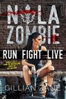 Run Fight Live - Gillian Zane - 9780996176187