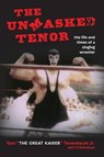 The Unmasked Tenor - TENENBAUM,  Sam - 9780996354578