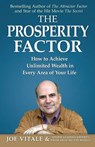 The Prosperity Factor - Dr Joe (Hypnotic Marketing Inc Wimberley TX) Vitale ; & Other Leading Experts - 9780996446037