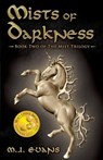 Mists of Darkness - Evans M J - 9780996661737