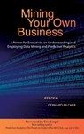 Mining Your Own Business - Jeff Deal ; Gerhard Pilcher - 9780996712125