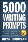 5,000 Writing Prompts - Bryn Donovan - 9780996715256