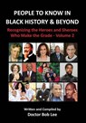 People to Know in Black History & Beyond (Vol. 2) - Doctor Bob Lee - 9780997094848