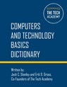 Technology Basics Dictionary - STANLEY,  Jack C ; Gross, Erik D - 9780997326444