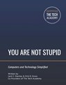 You Are Not Stupid - Erik D Gross ; Jack C Stanley - 9780997326499