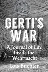 Gerti's War - Lois Buchter - 9780997510843