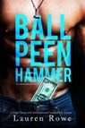 Ball Peen Hammer - ROWE,  Lauren - 9780997561500