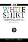 The White Shirt - TATE,  Michael Alan - 9780997591200
