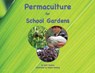 Permaculture for School Gardens - POWERS,  Matt - 9780997704327