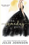 The Someday Girl - Julie Johnson - 9780998657417
