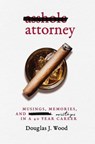Asshole Attorney - WOOD,  Douglas J - 9780998861746
