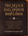 The Devils and Evil Spirits of Babylonia - THOMPSON,  R. Campbell - 9780999189436