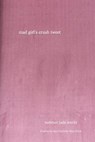 mad girl's crush tweet - Summer Jade Leavitt - 9780999593073
