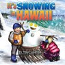 It's Snowing in Hawaii - Mike Guardia - 9780999644300