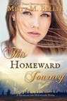 This Homeward Journey - Misty M Beller - 9780999701270