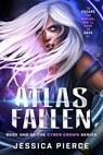 Atlas Fallen - Jessica Pierce - 9780999843307