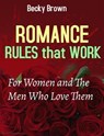 Romance Rules That Work - Becky Brown - 9781005153656